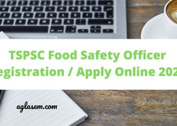 TSPSC Food Safety Officer Registration / Apply Online 2020