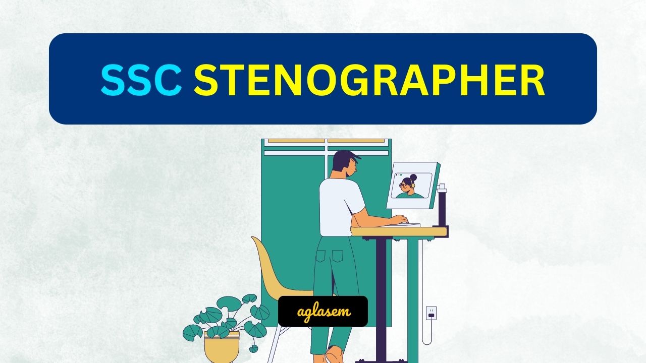 SSC Stenographer